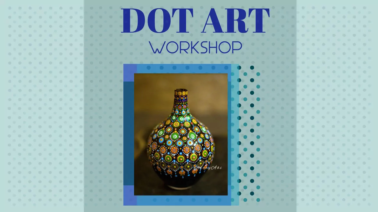 Dot Art Painting Workshop With Abinaya Sundaram