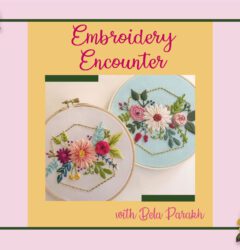 Embroidery Encounter with Bela Parakh
