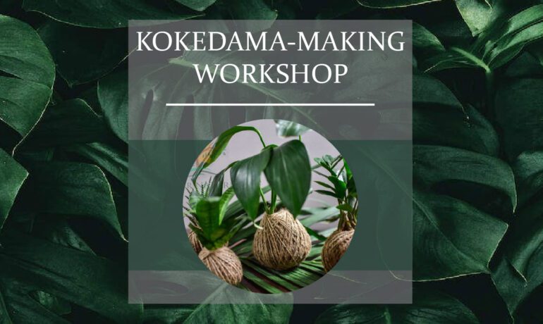 Kokedama Making Workshop