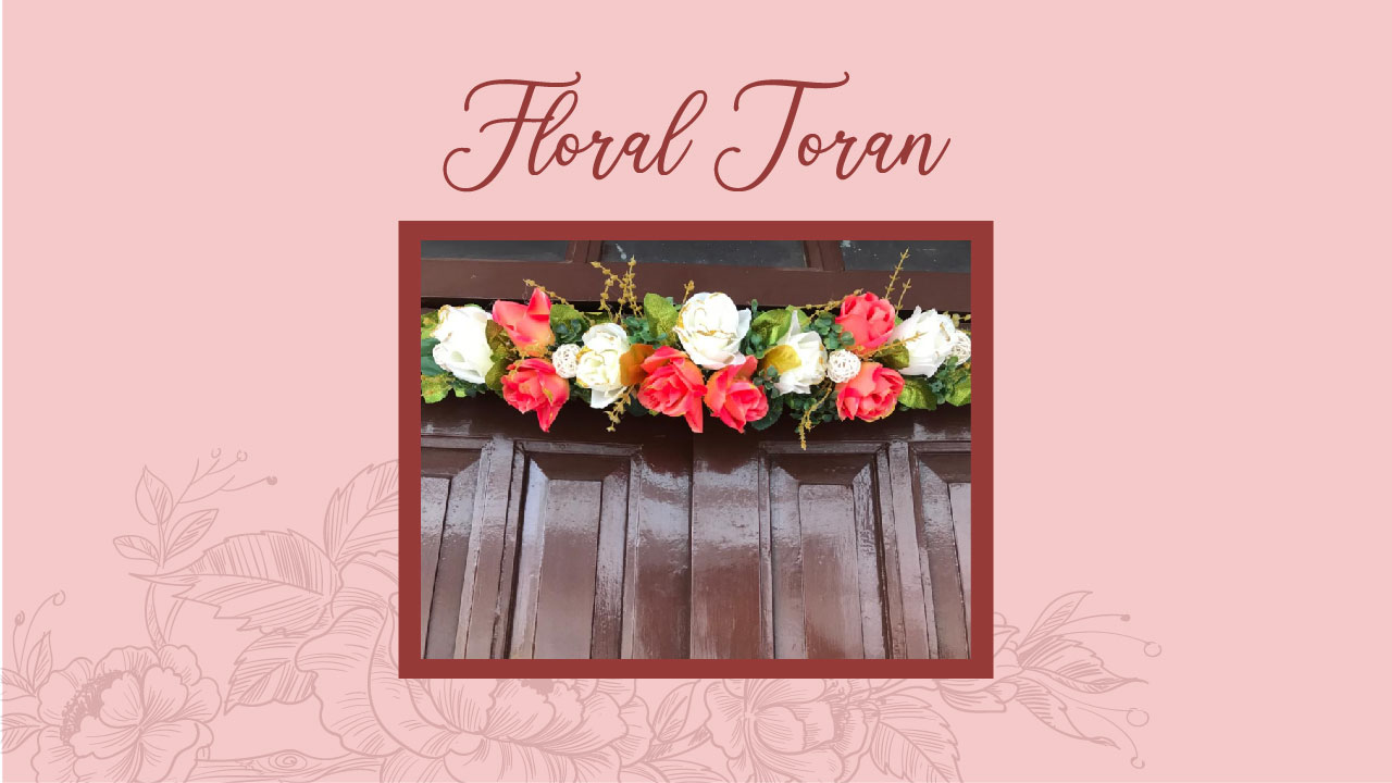 Floral Toran Workshop With Laxmi Mota