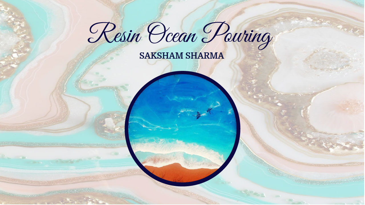 Resin Ocean Pouring Workshop