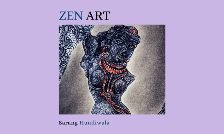 Zen Art Workshop By Sarang Hundiwala