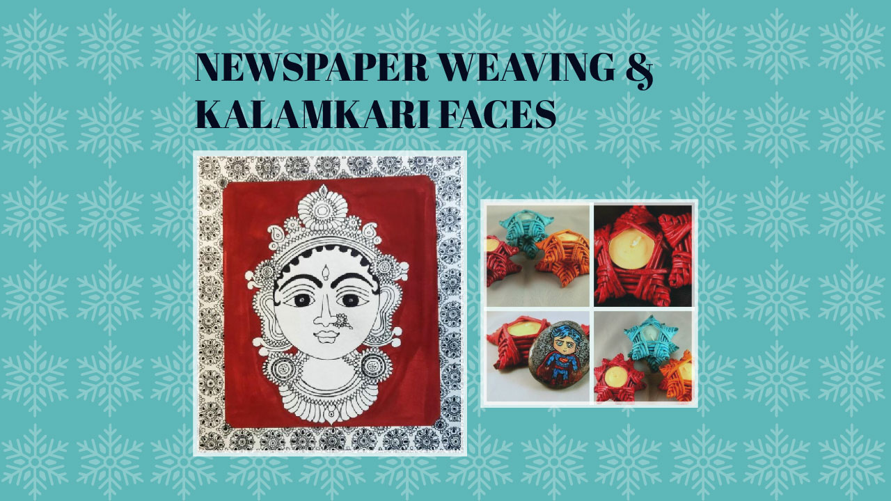 Newspaper Weaving & Kalamkari Faces Workshop By Janhavi Mallapur