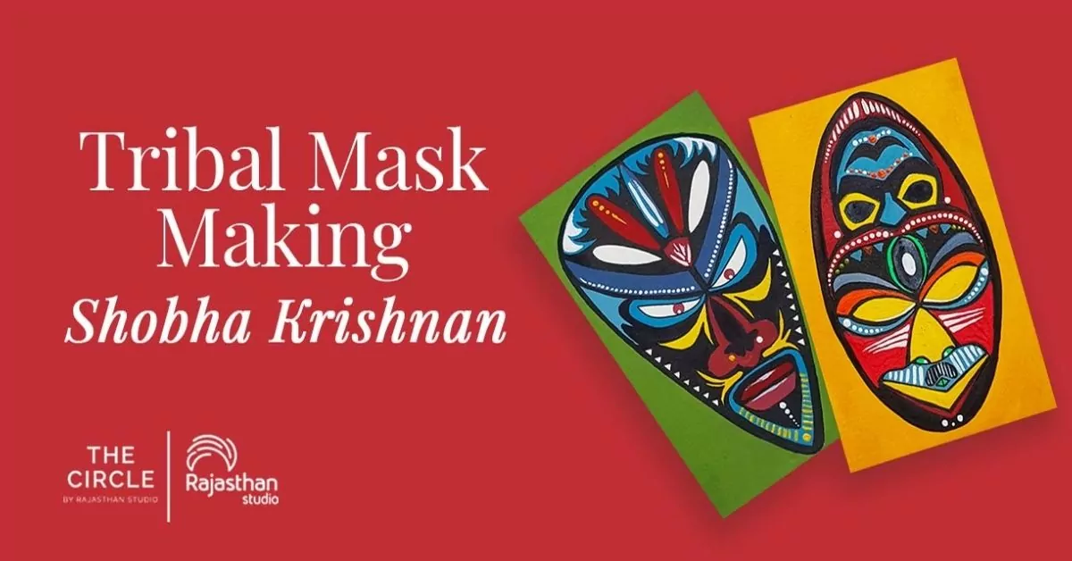Tribal Mask Making With Shobha Krishnan