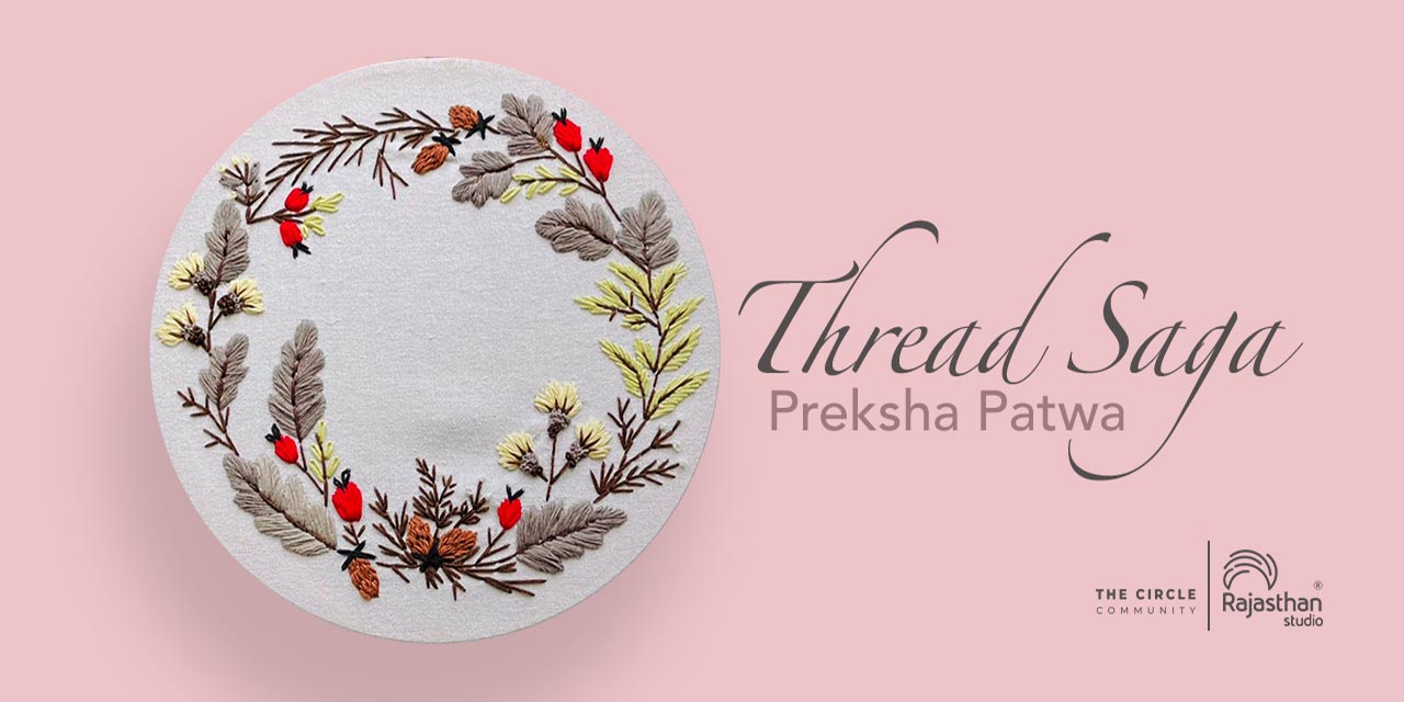 The Thread Saga Workshop with Preksha Patwa