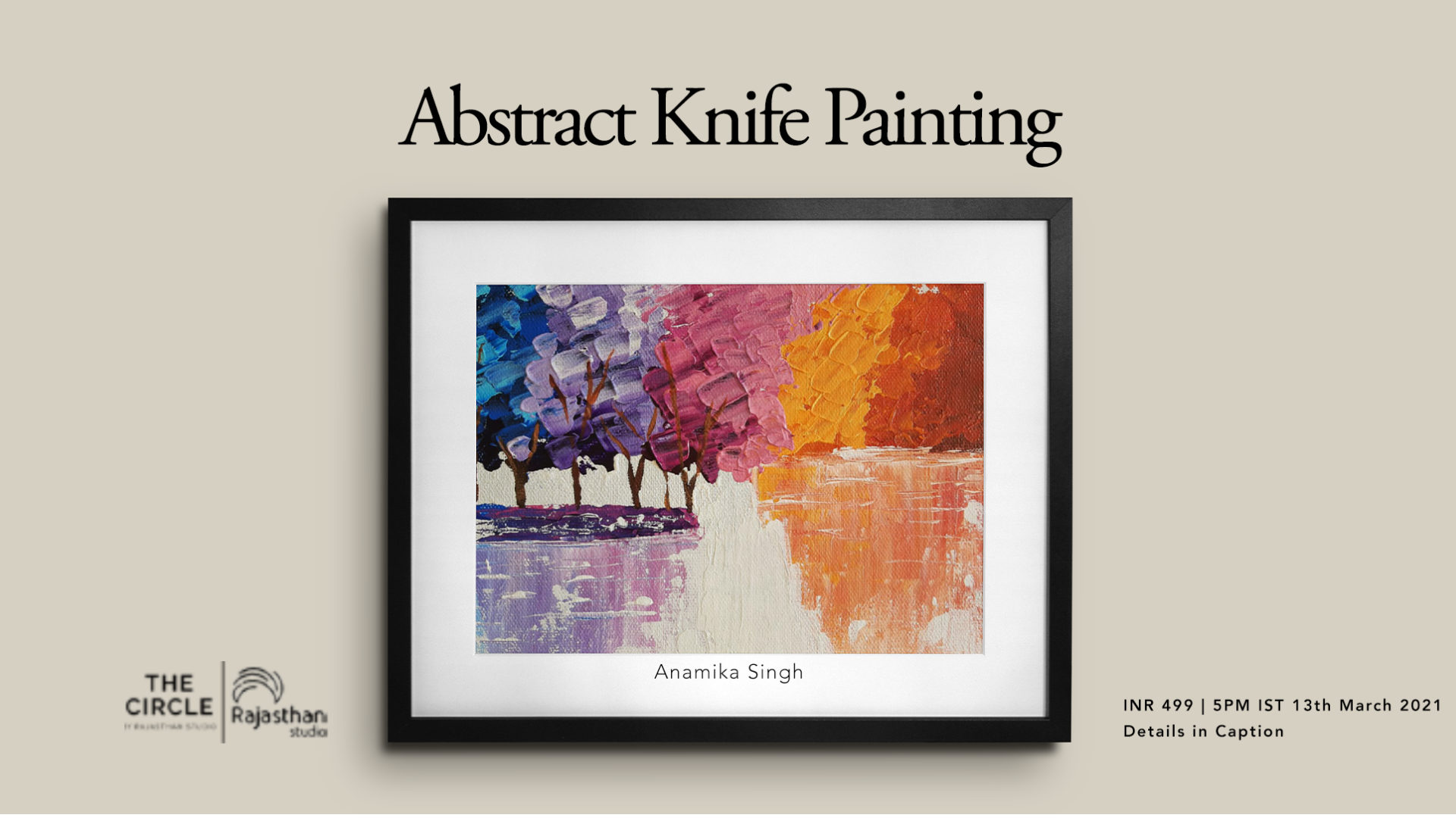 Abstract Knife Painting Workshop with Anamika Singh