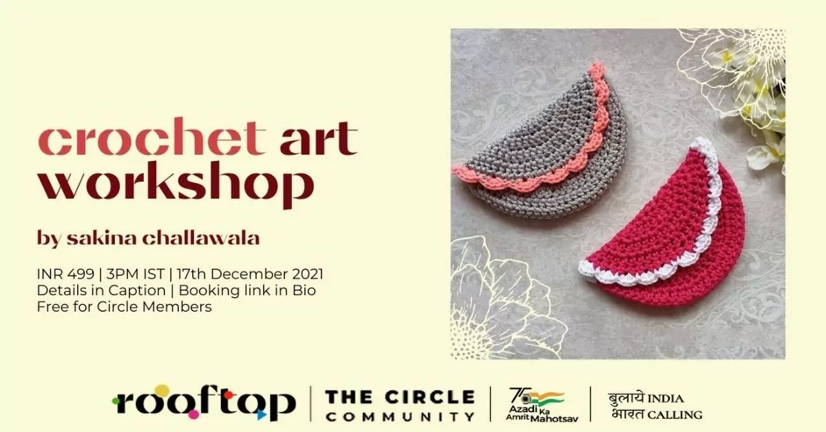 Crochet Art Workshop with Sakina Challawala