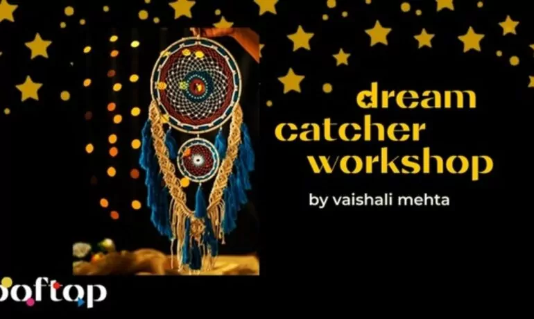 Dream catcher workshop with Vaishali Mehta