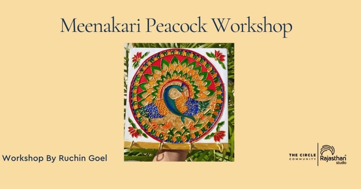 Meenakari Peacock Workshop with Ruchin Goel