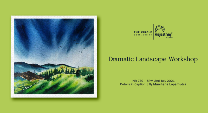 Dramatic Landscape Workshop with Murchana Lopamudra