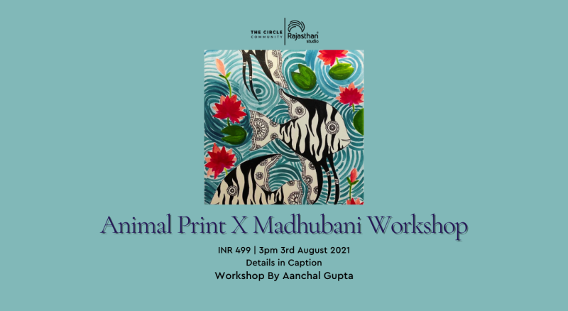 Animal Print X Madhubani with Aanchal Gupta