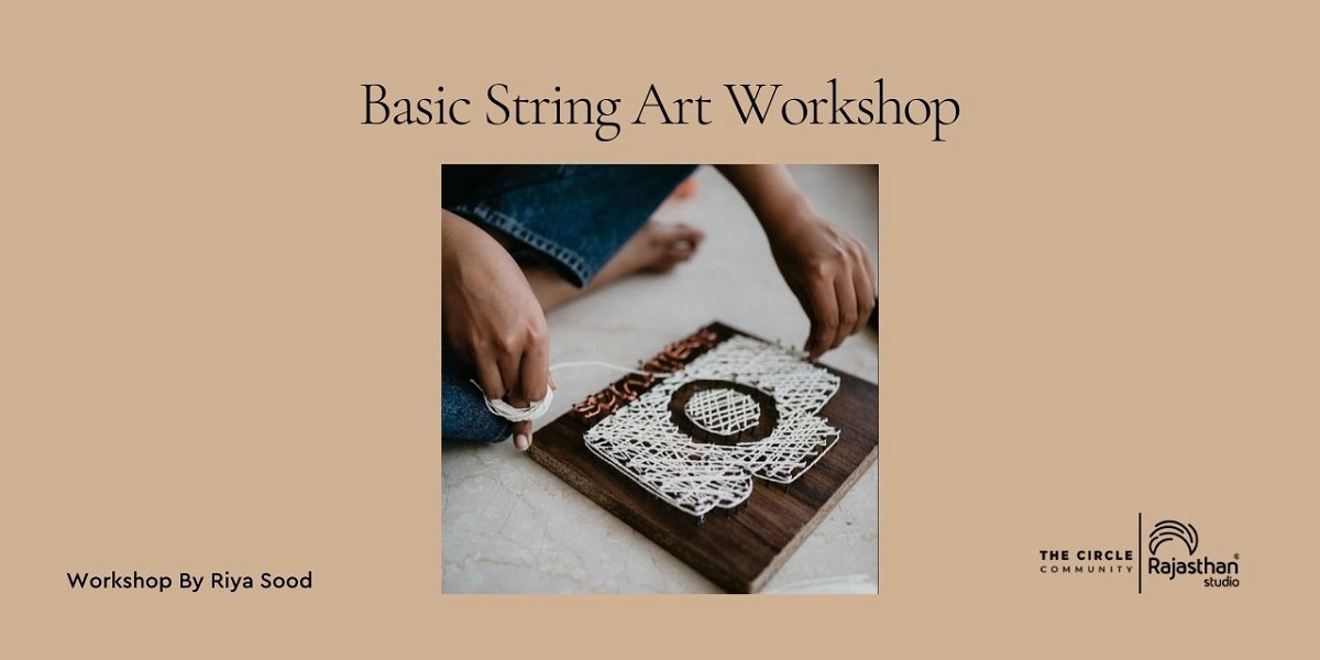 Basic String Art Workshop with Riya Sood