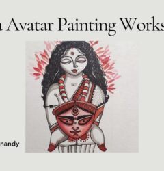 Durga Avatar Painting workshop with Anupriya Nandy