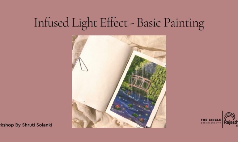 Infused Light Effect - Basic Painting with Shruti Solanki