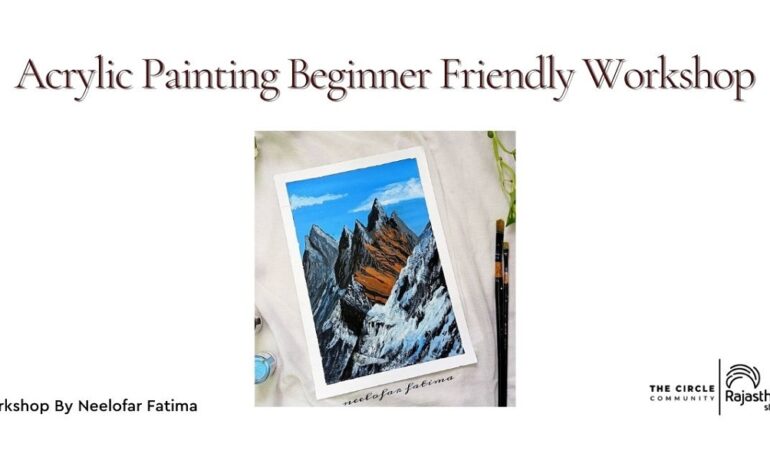 Acrylic Painting Beginner Friendly Workshop with Neelofar Fatima