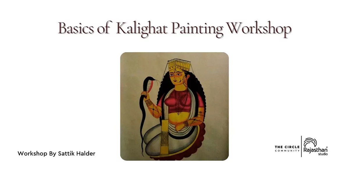 Basics of Kalighat Painting Workshop with Sattik Halder