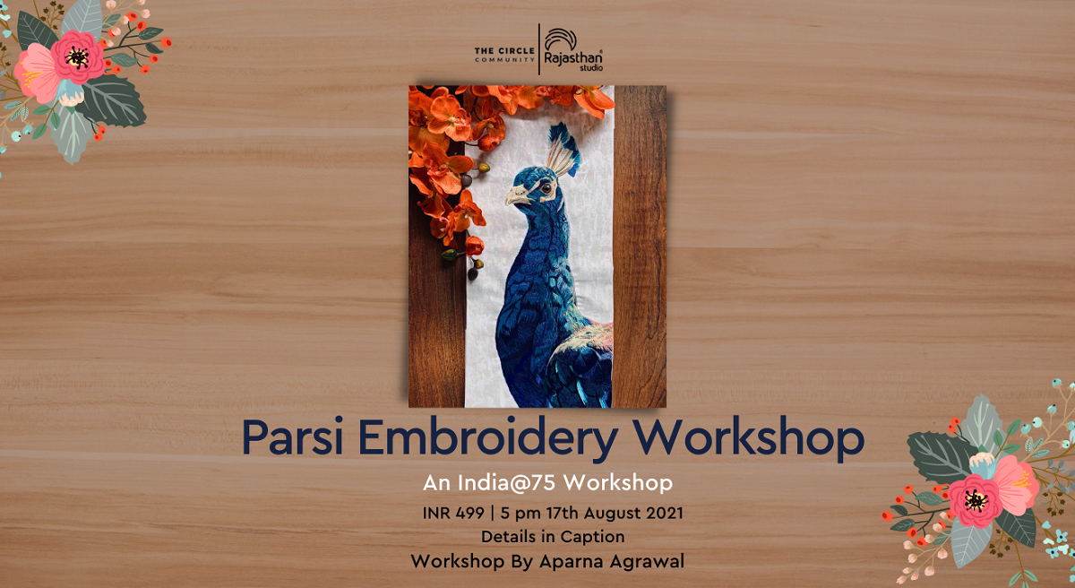 Parsi Embroidery Workshop with Aparna Agrawal