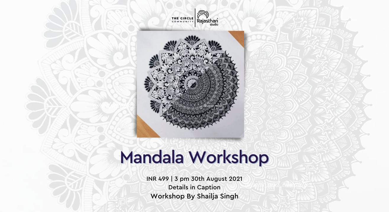 Mandala Workshop with Shailja Singh