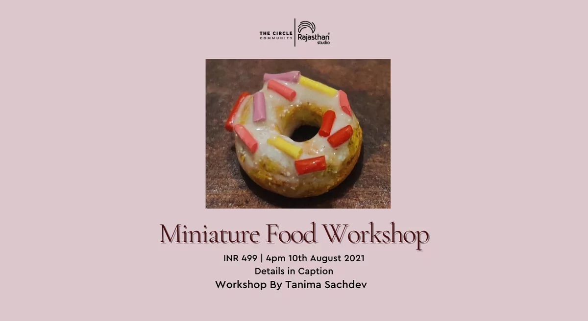Miniature Food Workshop with Tanima Maniktala Sachdev