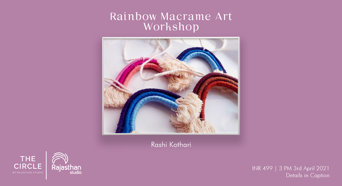 Macrame Rainbow Hanging Workshop with Rashi Kothari