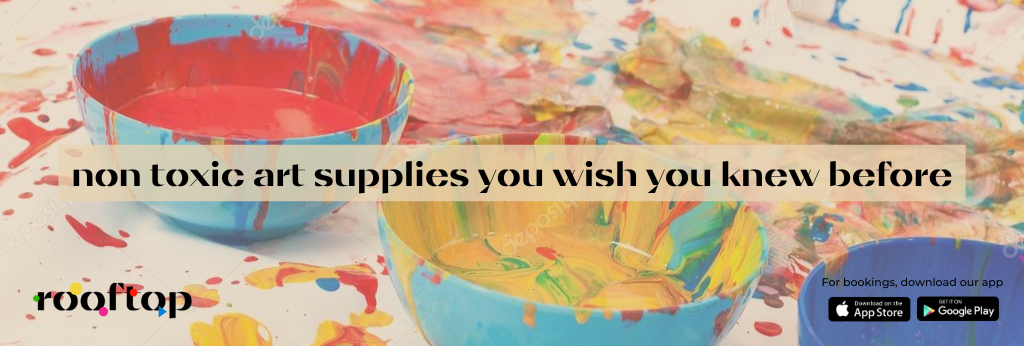 10 Best Non-toxic Art Supplies For Kids - Rooftop - Where India