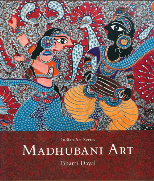 Madhubani Art: Indian Art Series by Bharti Dayal